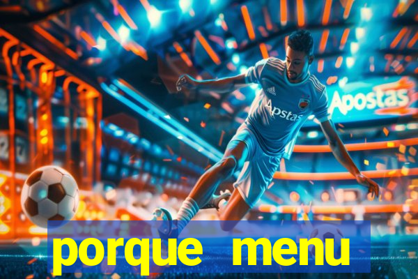 porque menu selvagem acabou